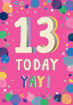 Picture of 13 TODAY YAY BIRTHDAY CARD